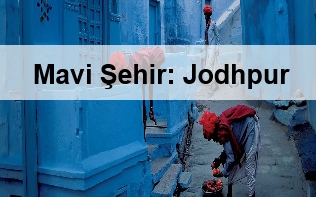 Hindistan’daki Mavi Şehir Jodhpur 2 Mavi Sehir Jodhpur